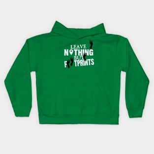 Leave nothing but footprints Kids Hoodie